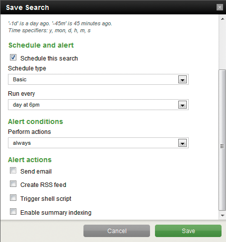 Save and schedule searches for alerting. 