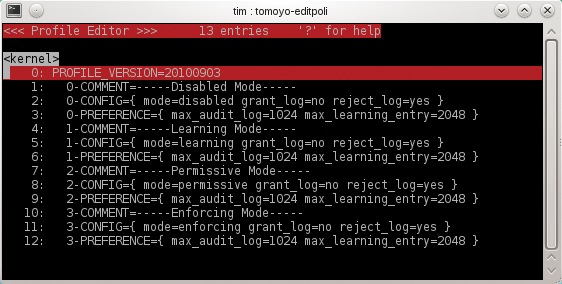 Tomoyo Linux includes four profiles by default. 