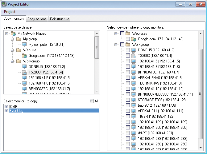 Total Network Monitor settings can be edited using the internal Project Editor, which also lets you clone objects. 