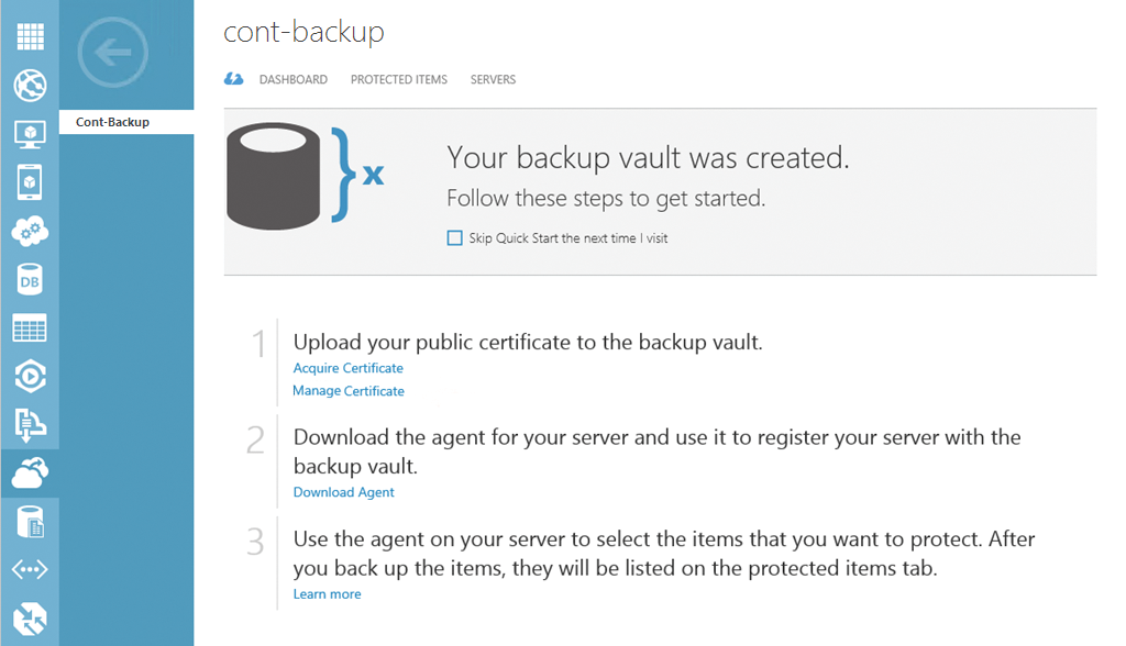 The first configuration of Windows Azure backup is in the Windows Azure web interface. 