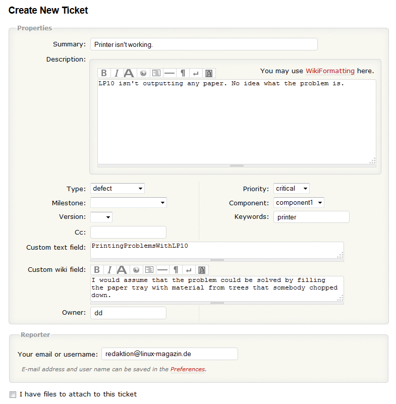 When you create a ticket in Trac, you can attach text, wiki content, and attachments. 